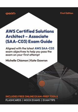AWS Certified Solutions Architect - Associate (SAA-C03) Exam Guide