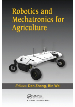 Robotics and Mechatronics for Agriculture
