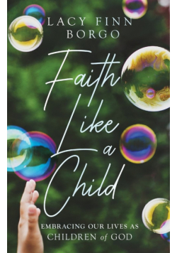 Faith Like a Child