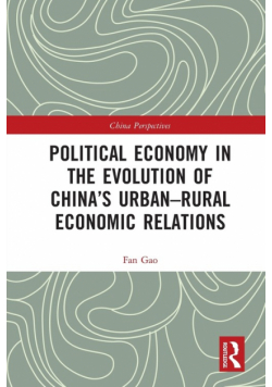 Political Economy in the Evolution of China's Urban-Rural Economic Relations