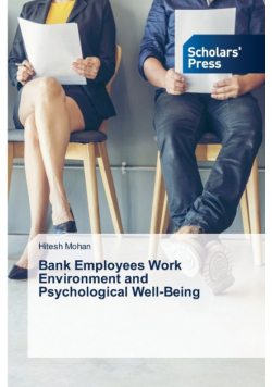 Bank Employees Work Environment and Psychological Well-Being