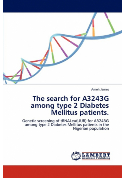 The Search for A3243g Among Type 2 Diabetes Mellitus Patients.