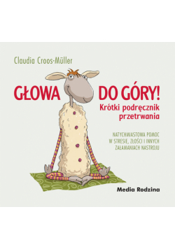 Croos-Muller Claudia - Głowa do góry!