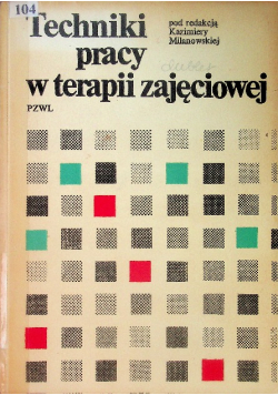 Techniki pracy w terapii zajęciowej