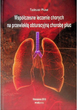 Współczesne leczenie chorych na przewlekłą obturacyjną chorobę płuc