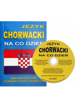 Język chorwacki na co dzień z płytą CD