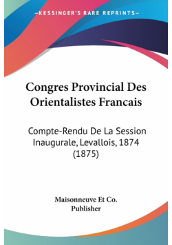 Congres Provincial Des Orientalistes Francais