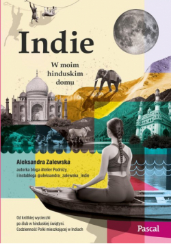 Indie. W moim hinduskim domu
