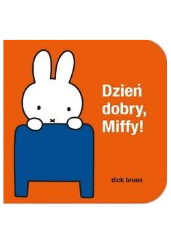 Dzień dobry Miffy