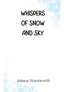 Whispers of Snow and Sky