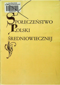 Społeczeństwo Polski średniowiecznej Tom II