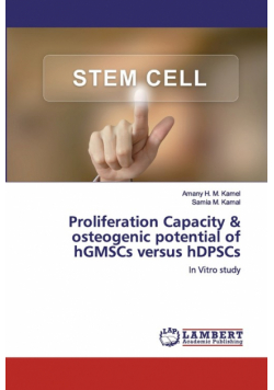 Proliferation Capacity & osteogenic potential of hGMSCs versus hDPSCs