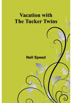 Vacation with the Tucker Twins