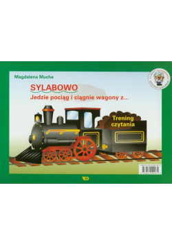 M. - Sylabowo: Jedzie pociąg i ciągnie wagony z...