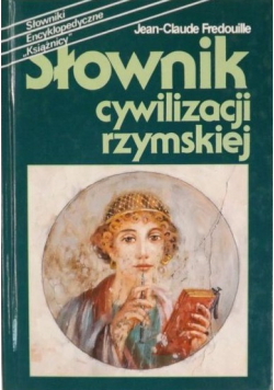 Słownik cywilizacji rzymskiej