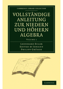 Vollstandige Anleitung Zur Niedern Und Hohern Algebra