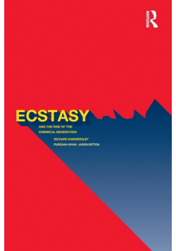Ecstasy and the Rise of the Chemical Generation