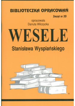Biblioteczka Opracowań Wesele Stanisława Wyspiańskiego