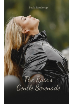 The Rain's Gentle Serenade