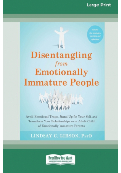 Disentangling from Emotionally Immature People