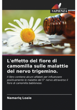 L'effetto del fiore di camomilla sulle malattie del nervo trigemino.