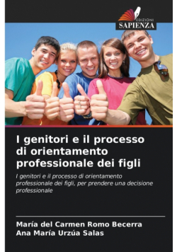 I genitori e il processo di orientamento professionale dei figli