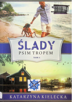 Ślady Tom 1 Psim tropem