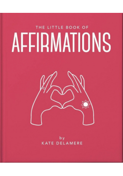 The Little Book of Affirmations