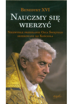 Nauczmy się wierzyć