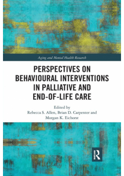 Perspectives on Behavioural Interventions in Palliative and End-of-Life Care