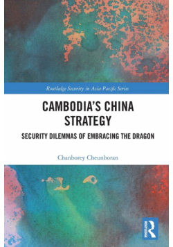 Cambodia's China Strategy