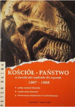 Kościół-Państwo w świecie akt wydziału d/s wyznań 1967-1968