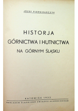 Historja Górnictwa i Hutnictwa na Górnym Śląsku 1933 r