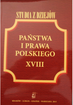 Studia z dziejów państwa i prawa polskiego XVIII