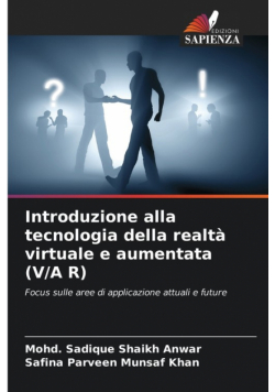 Introduzione alla tecnologia della realtà virtuale e aumentata (V/A R)
