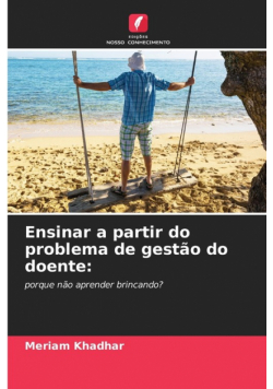 Ensinar a partir do problema de gestão do doente