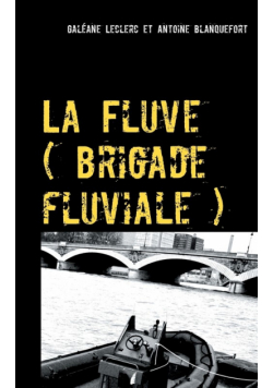 La Fluve (brigade fluviale)