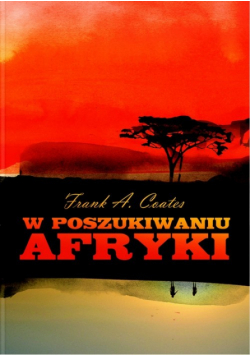W poszukiwaniu Afryki
