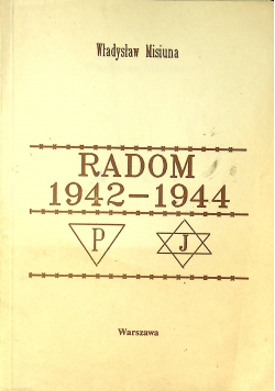 Radom 1942 1944 Skazanym na Zagładę