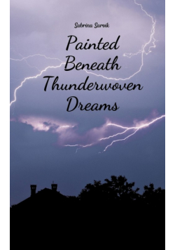 Painted Beneath Thunderwoven Dreams