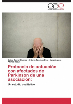 Protocolo de actuación con afectados de Parkinson de una asociación
