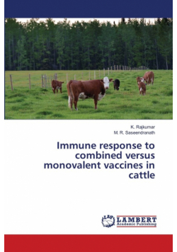 Immune response to combined versus monovalent vaccines in cattle