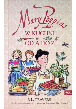 Mary Poppins w kuchni od A do Z