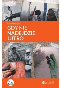 Gdy nie nadejdzie jutro