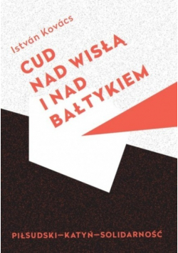 Cud nad Wisłą i nad Bałtykiem