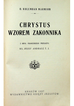 Chrystus wzorem zakonnika 1927r