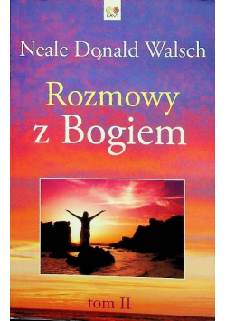 Rozmowy z Bogiem Tom 2