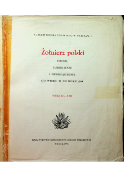 Żołnierz Polski Wieki XI - XVII