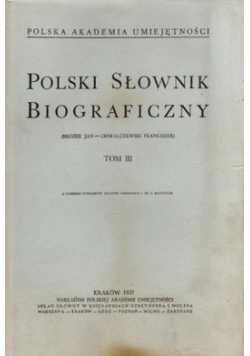 Polski Słownik Biograficzny Tom III Reprint z 1937 r