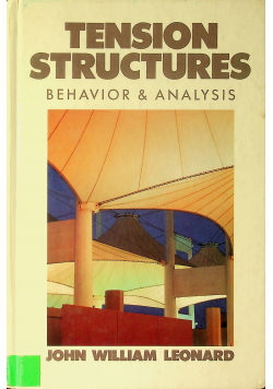 Tension structures behavior and analysis
